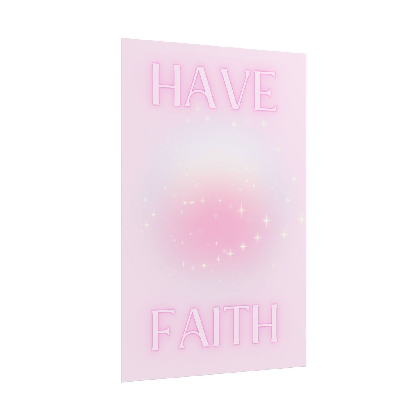 "Have Faith" Poster