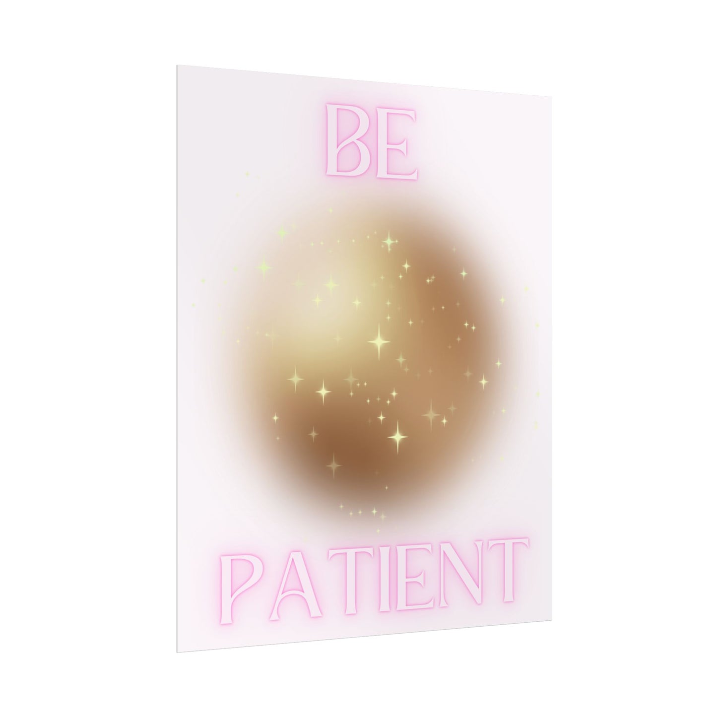 "Be Patient" Poster