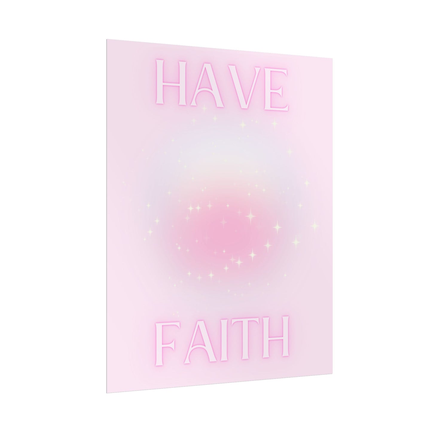 "Have Faith" Poster