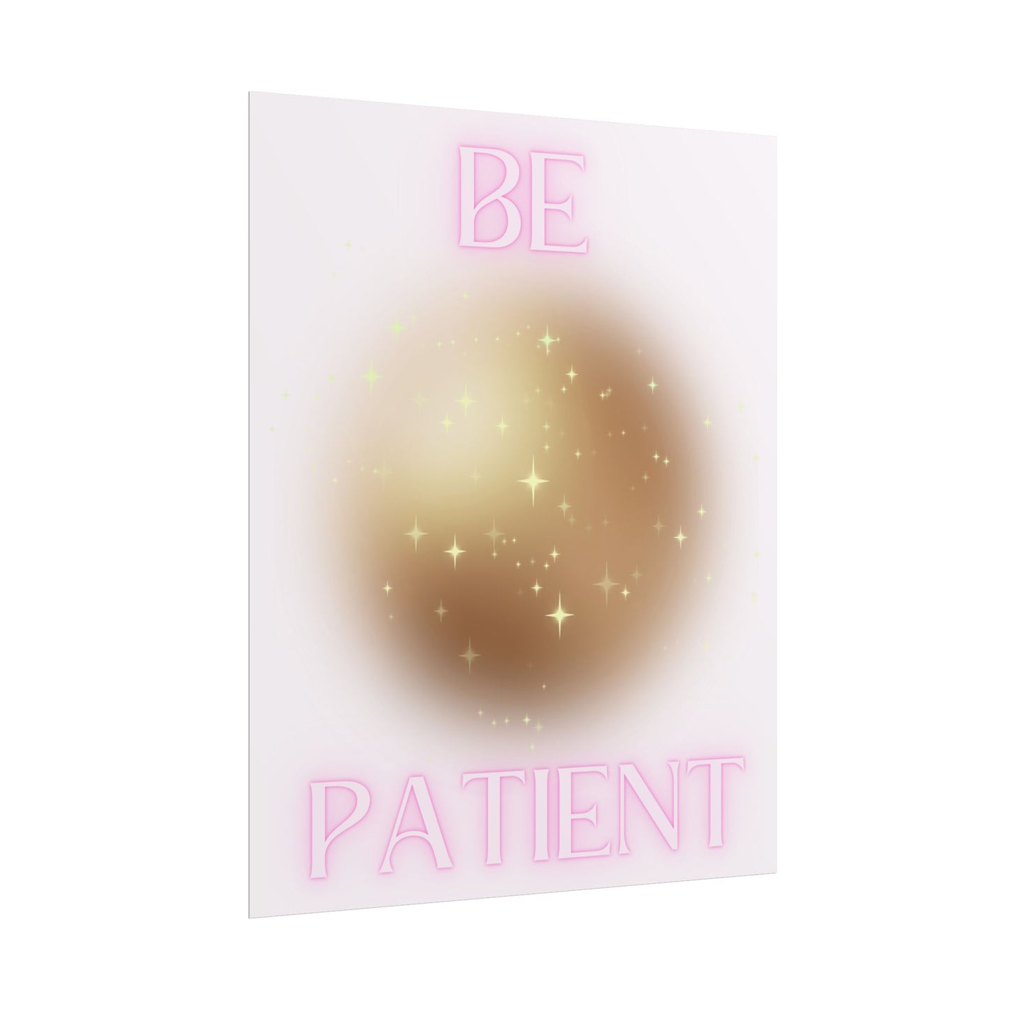 "Be Patient" Poster
