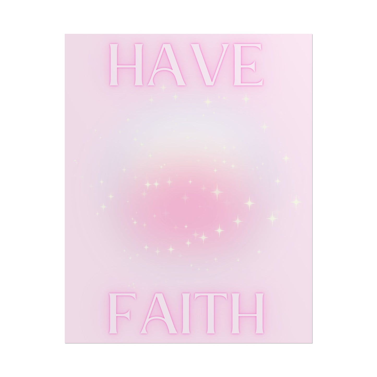 "Have Faith" Poster