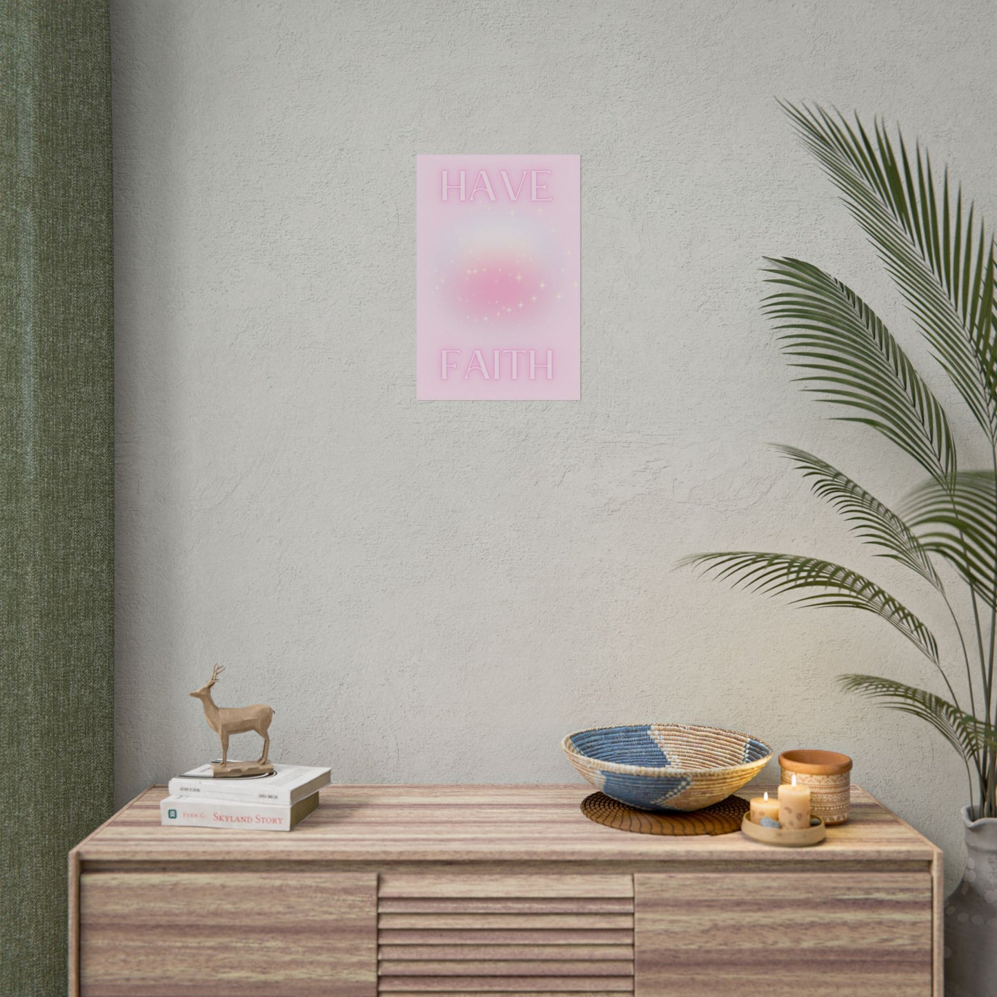 "Have Faith" Poster