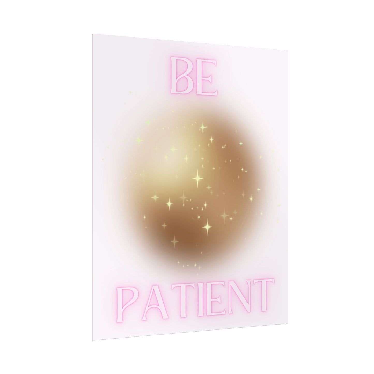 "Be Patient" Poster