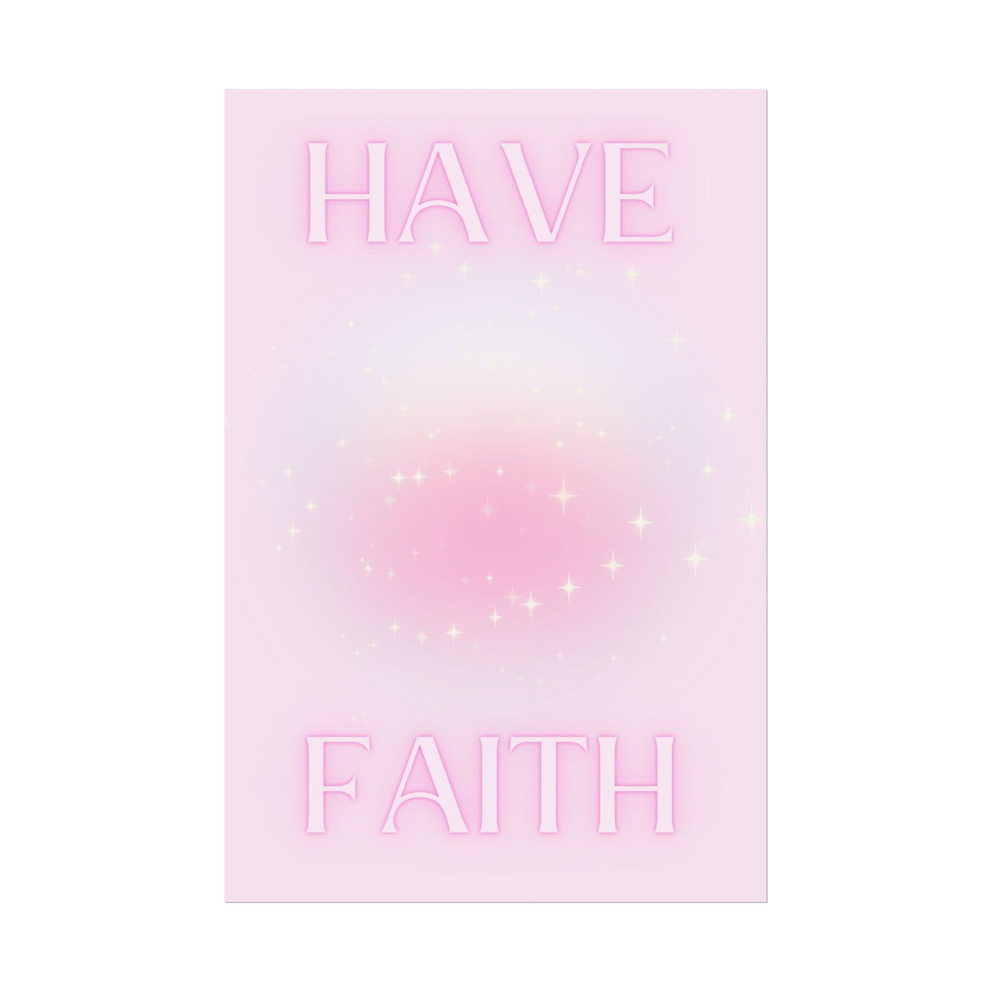 "Have Faith" Poster