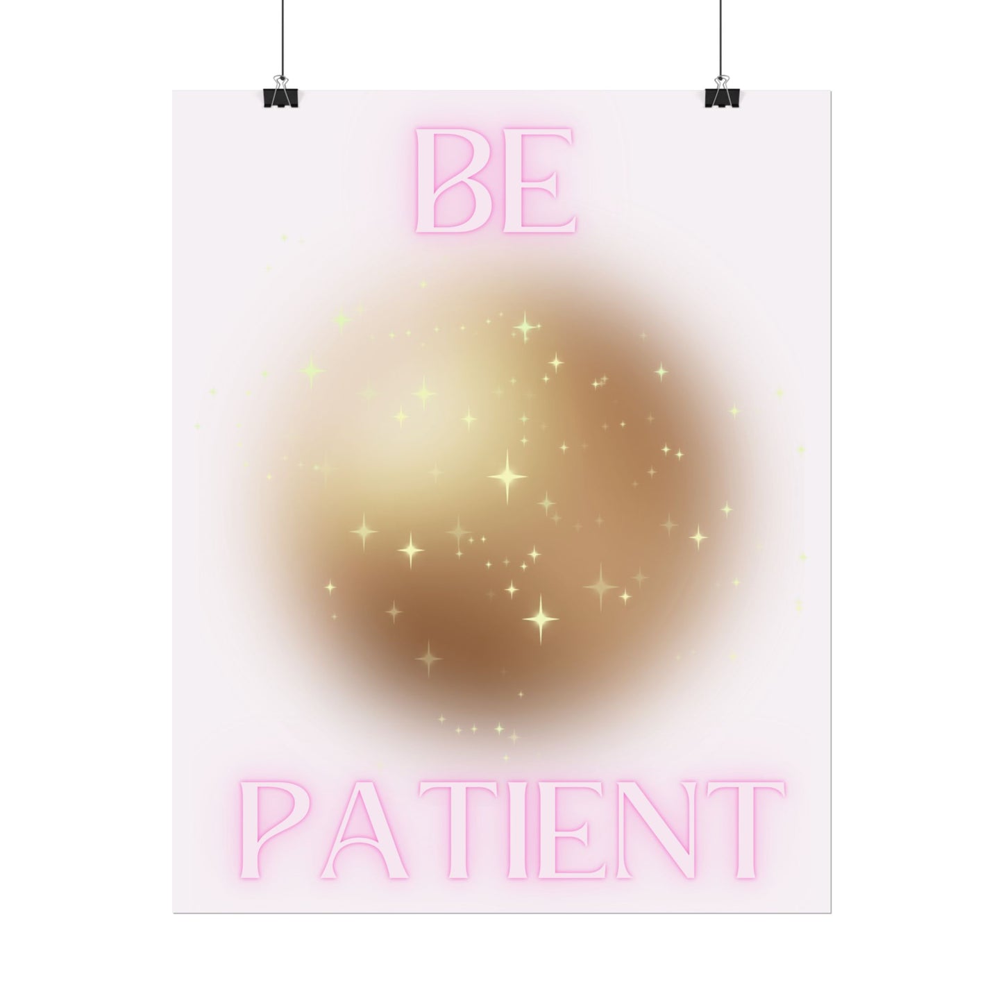 "Be Patient" Poster