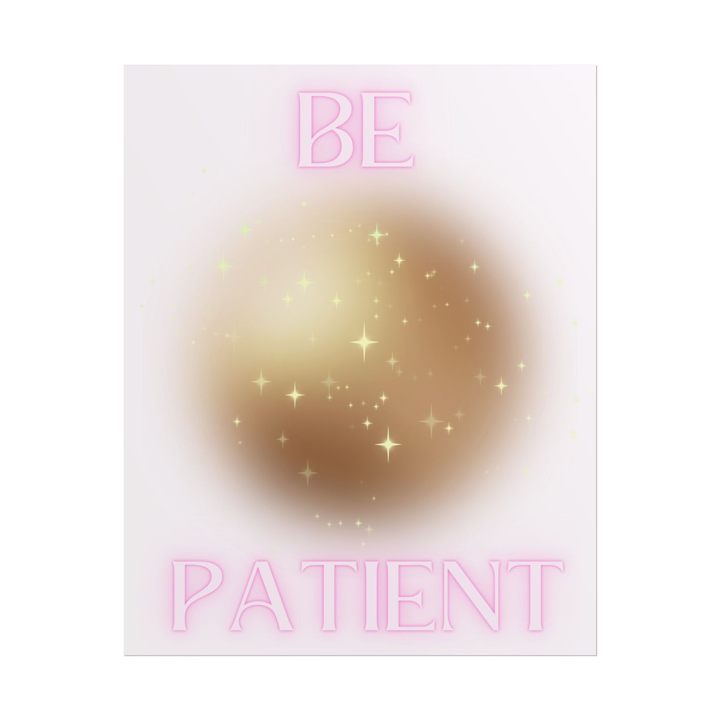 "Be Patient" Poster