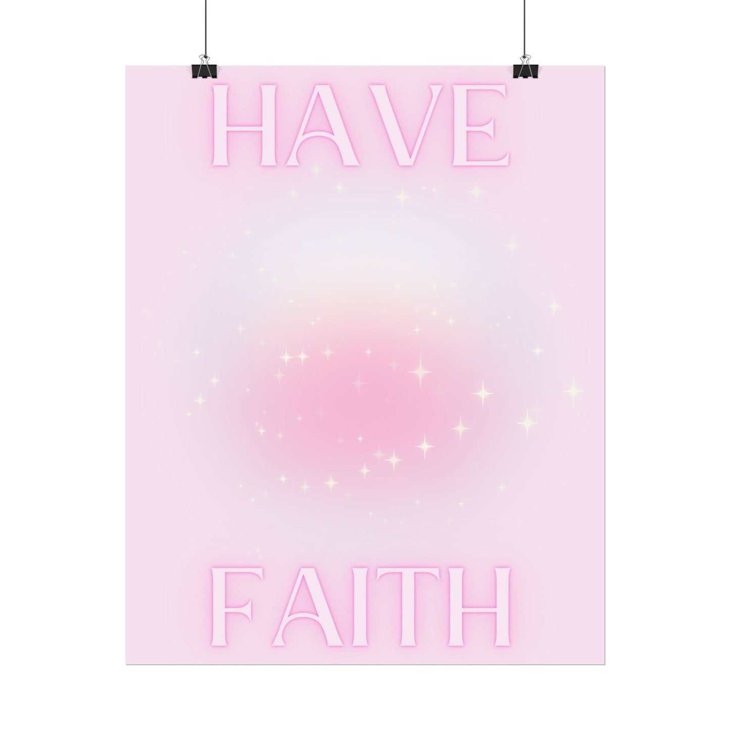 "Have Faith" Poster
