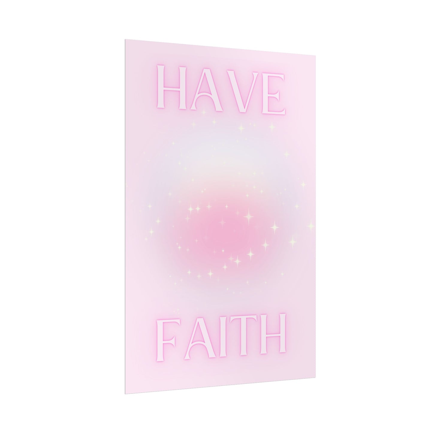 "Have Faith" Poster