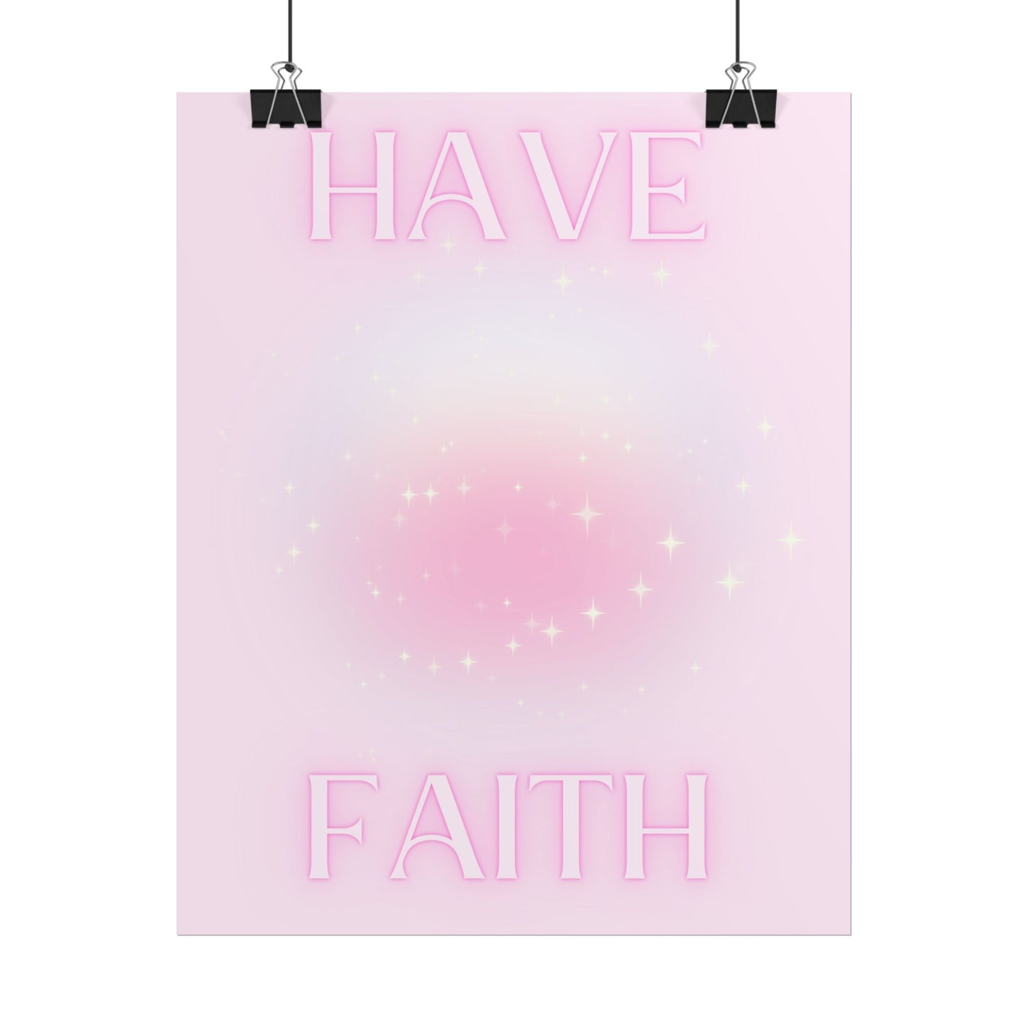 "Have Faith" Poster