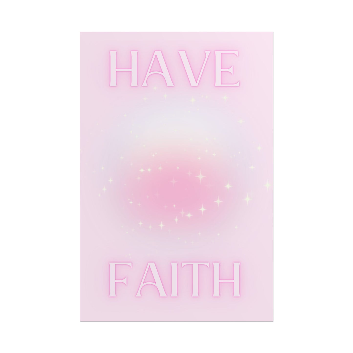 "Have Faith" Poster
