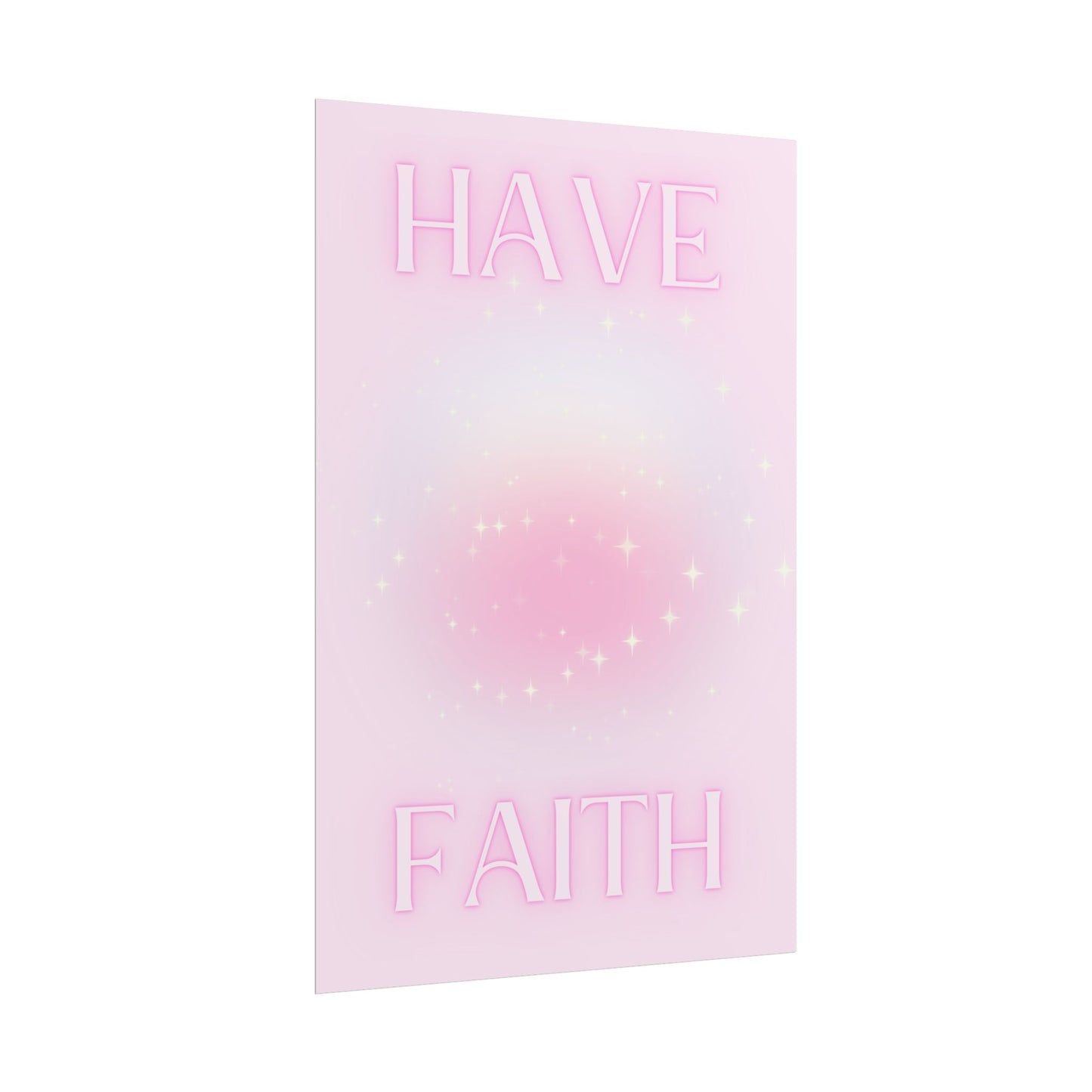 "Have Faith" Poster