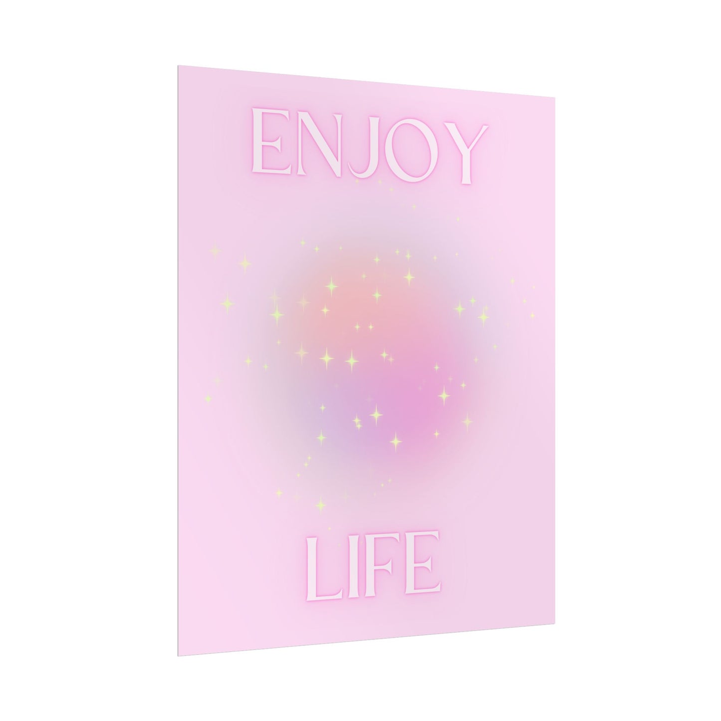 "Enjoy Life" Poster