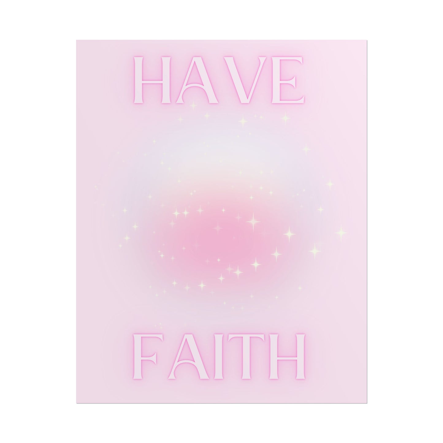 "Have Faith" Poster