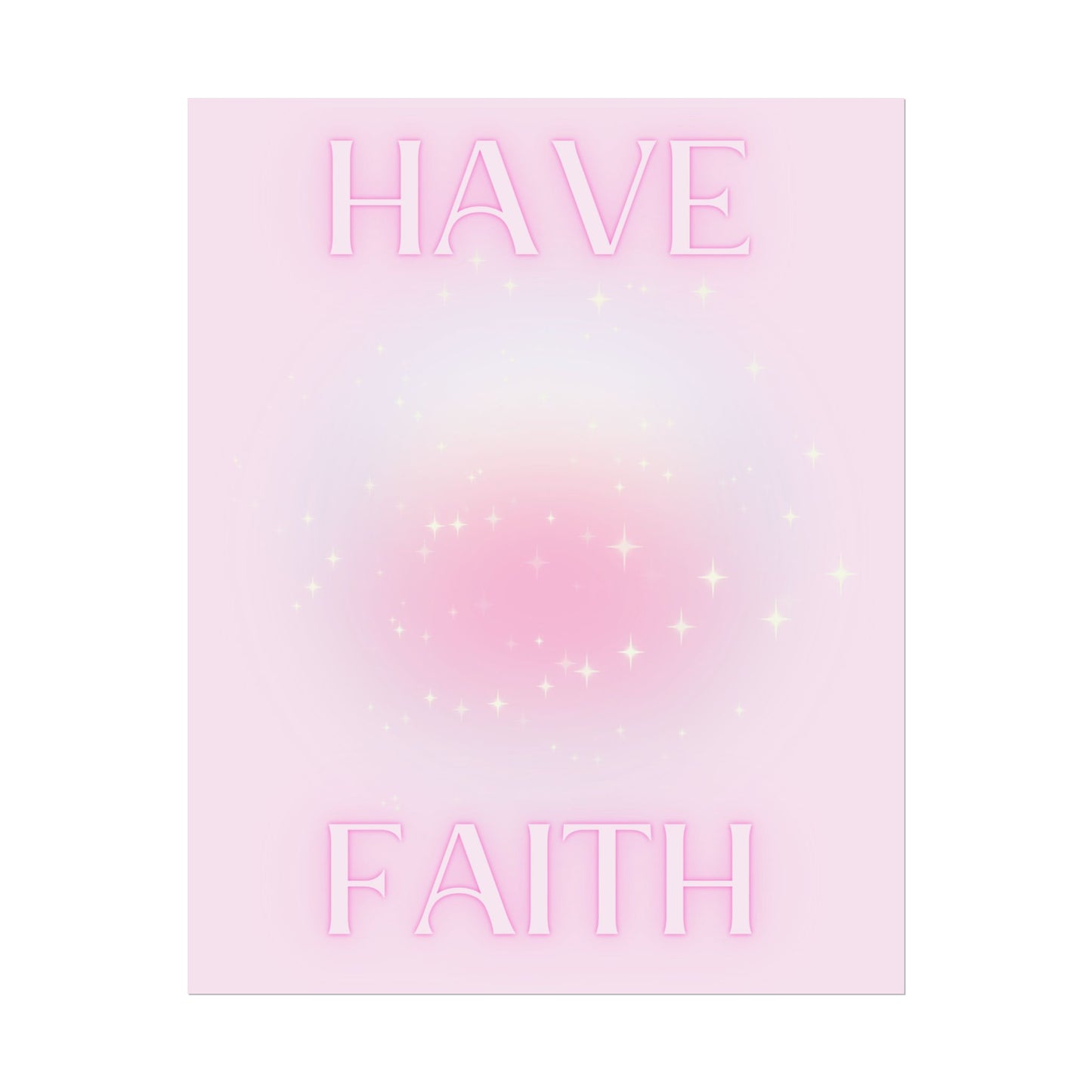 "Have Faith" Poster