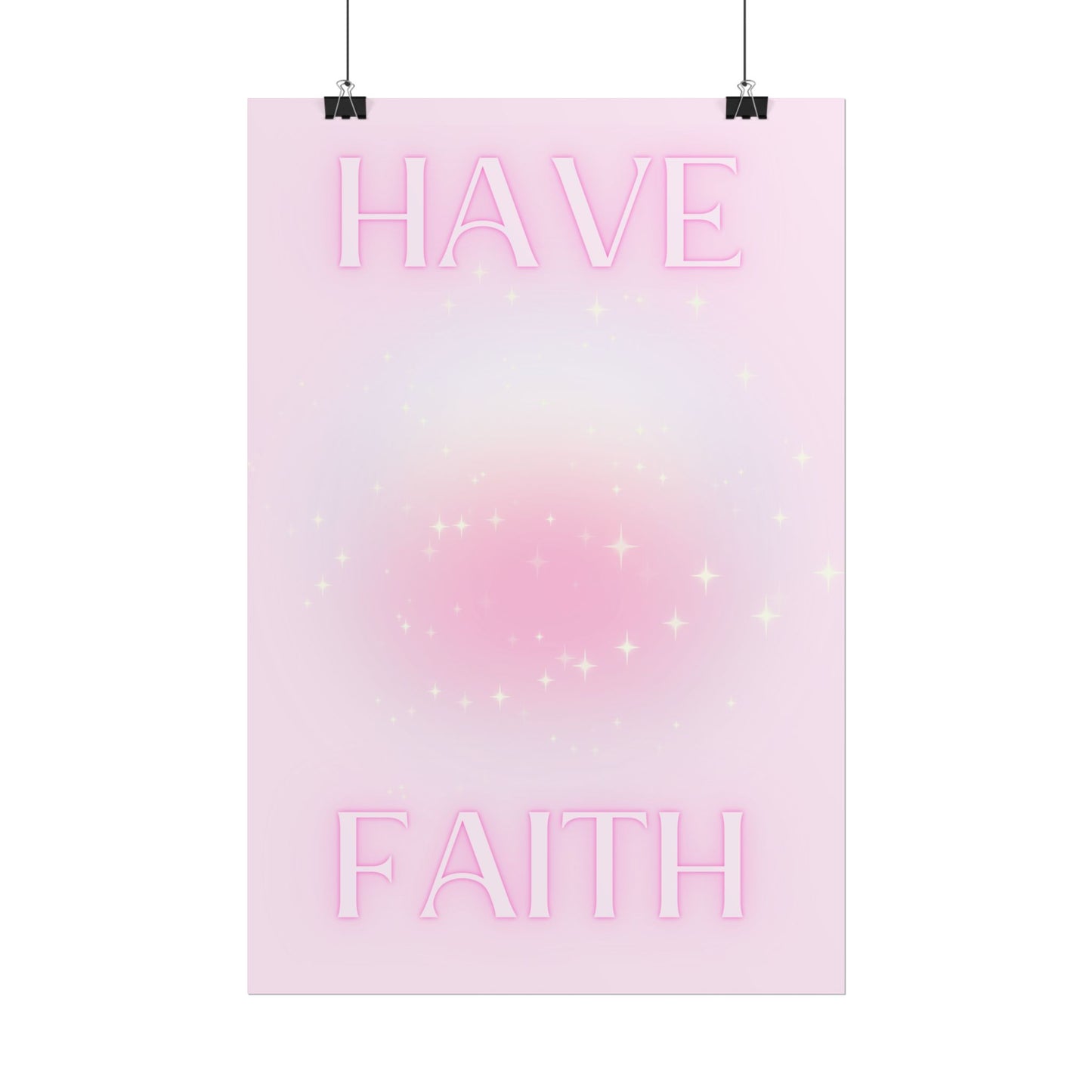 "Have Faith" Poster