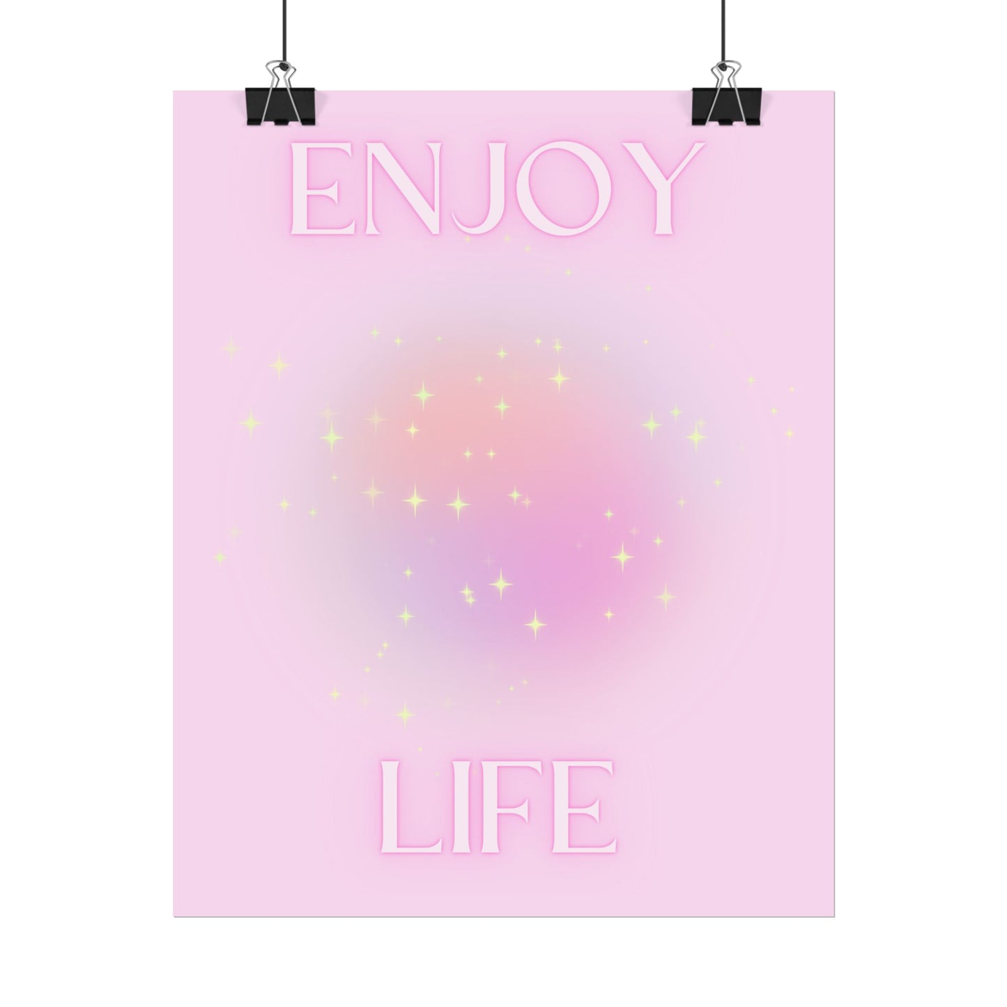 "Enjoy Life" Poster