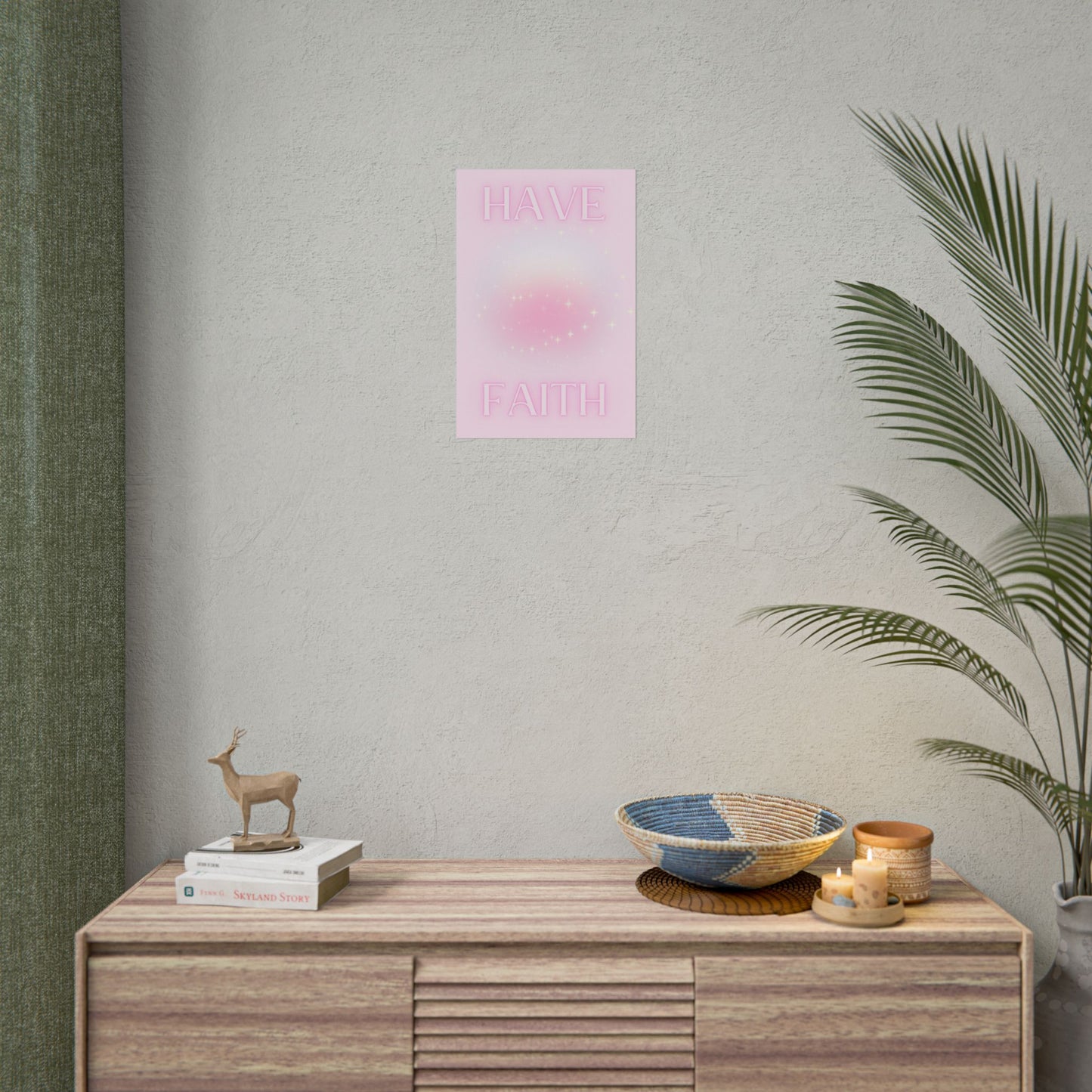 "Have Faith" Poster