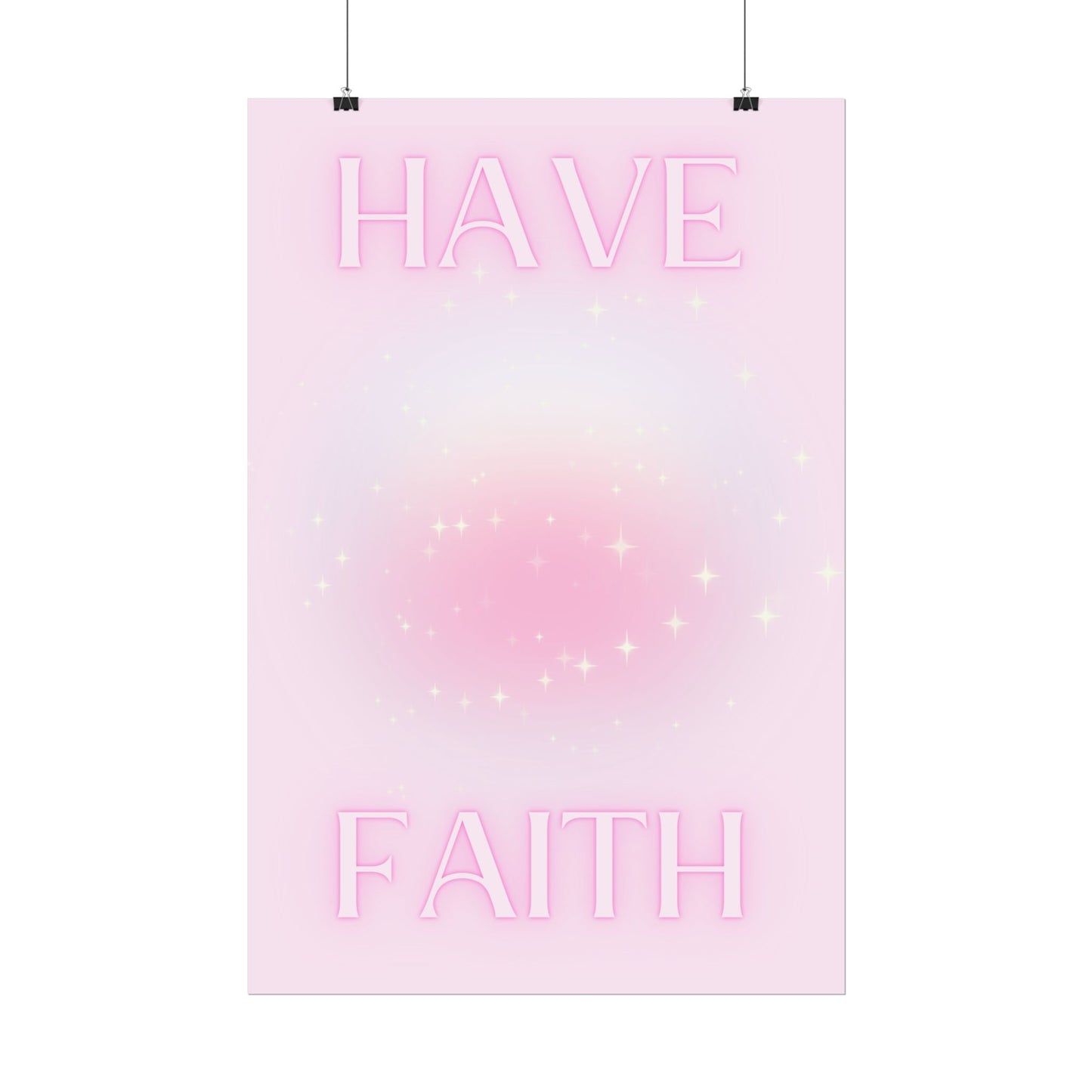 "Have Faith" Poster