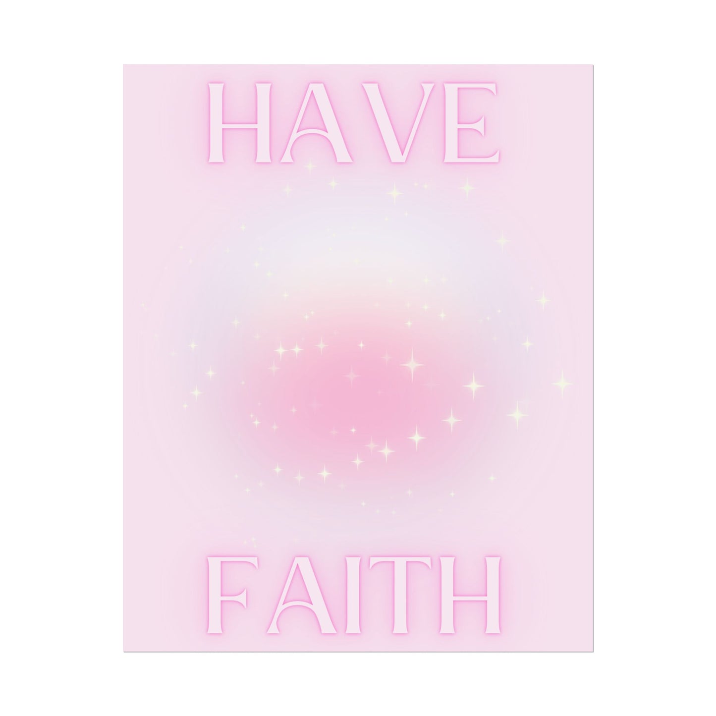 "Have Faith" Poster