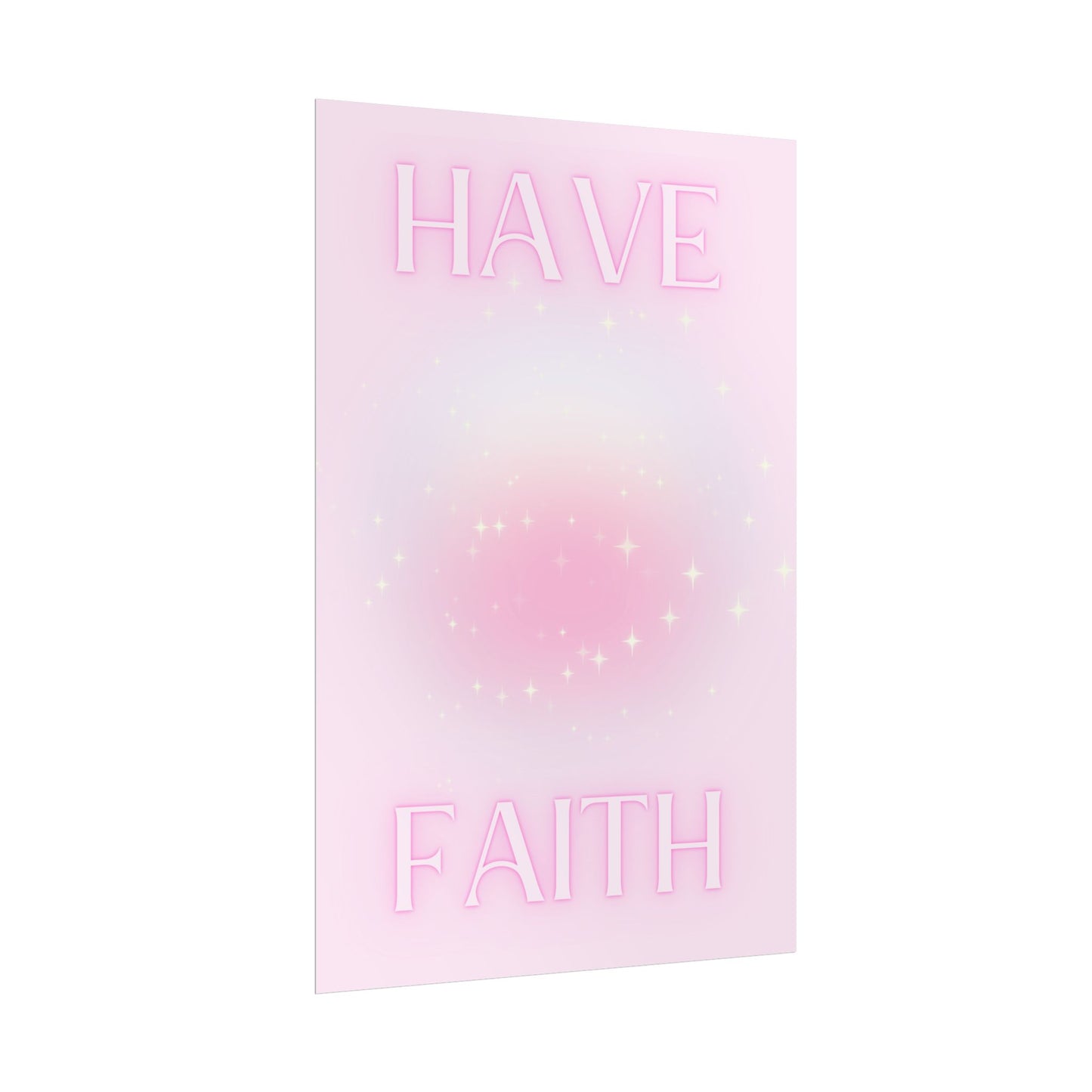 "Have Faith" Poster