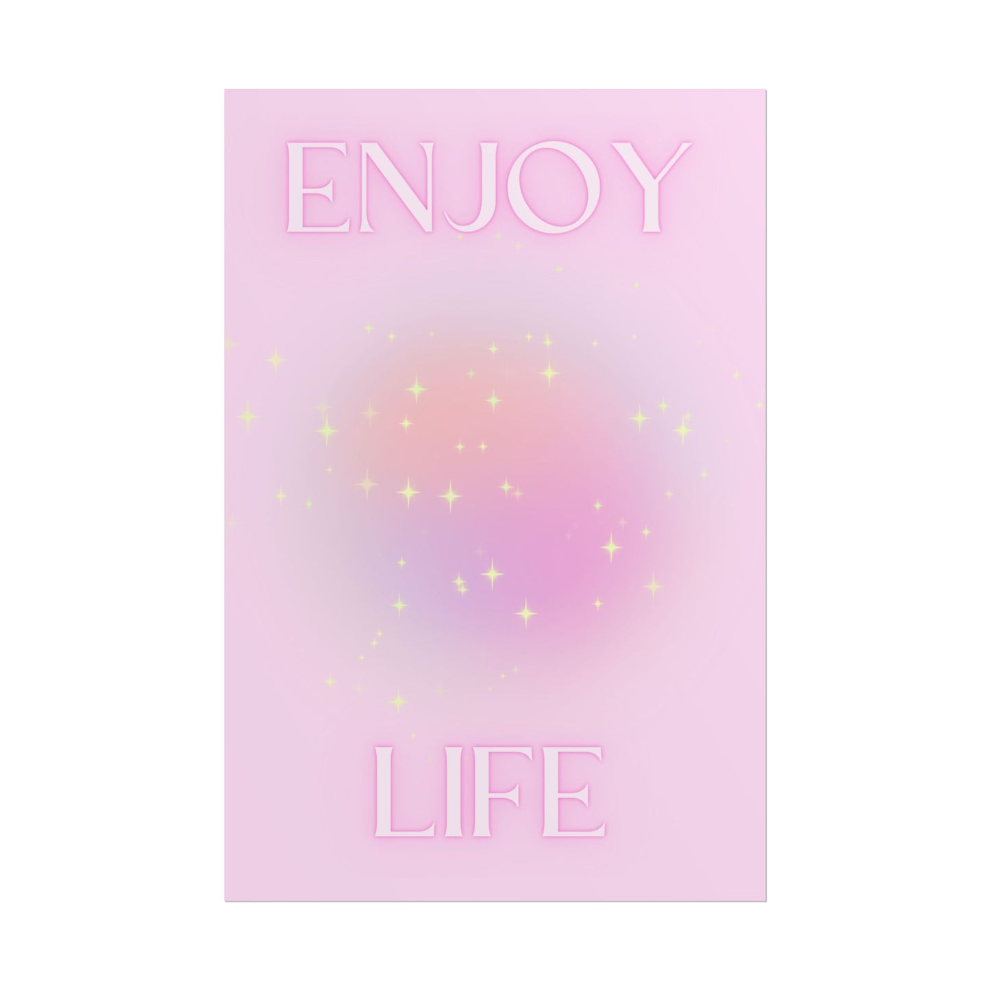 "Enjoy Life" Poster