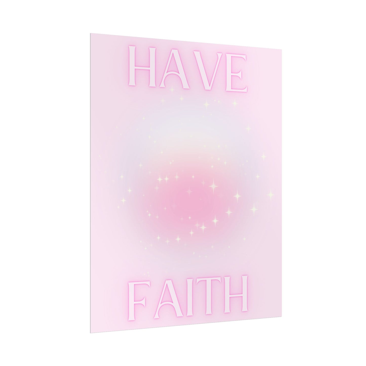 "Have Faith" Poster