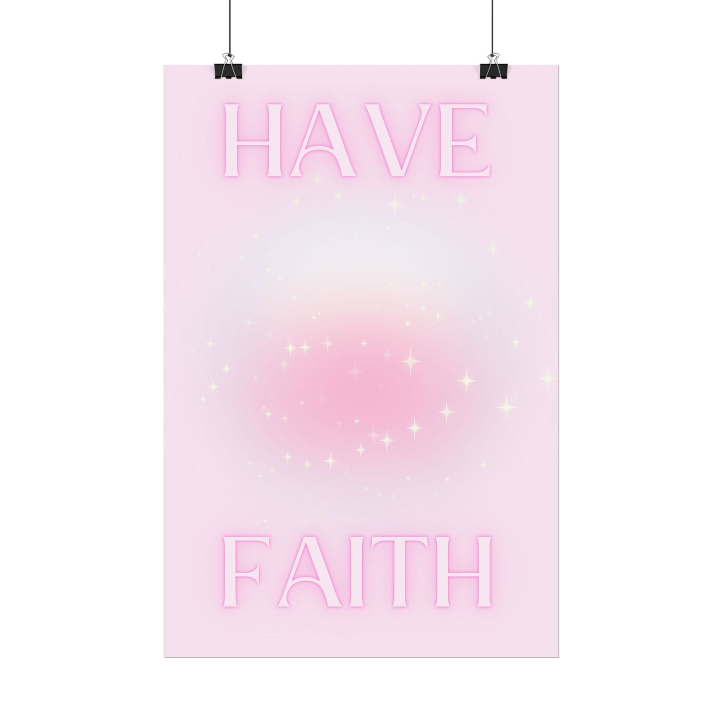 "Have Faith" Poster