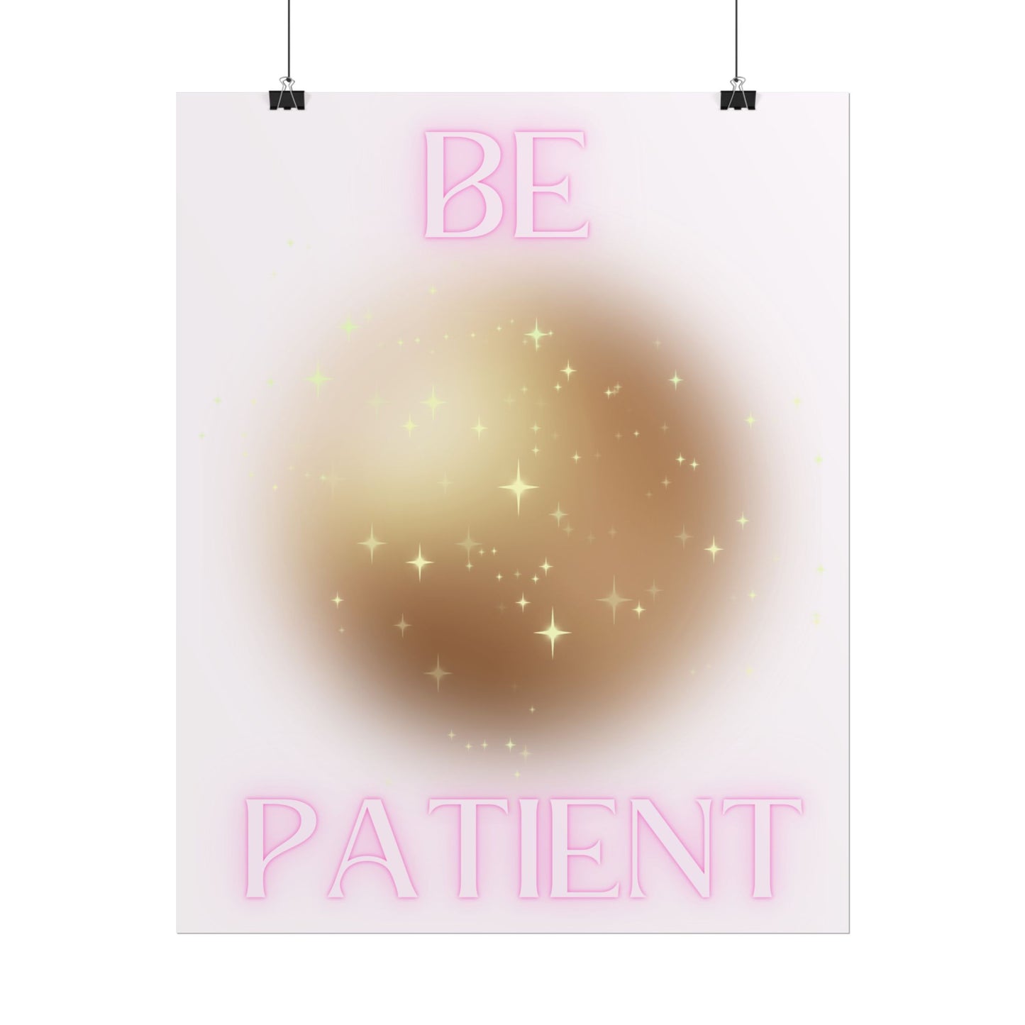 "Be Patient" Poster