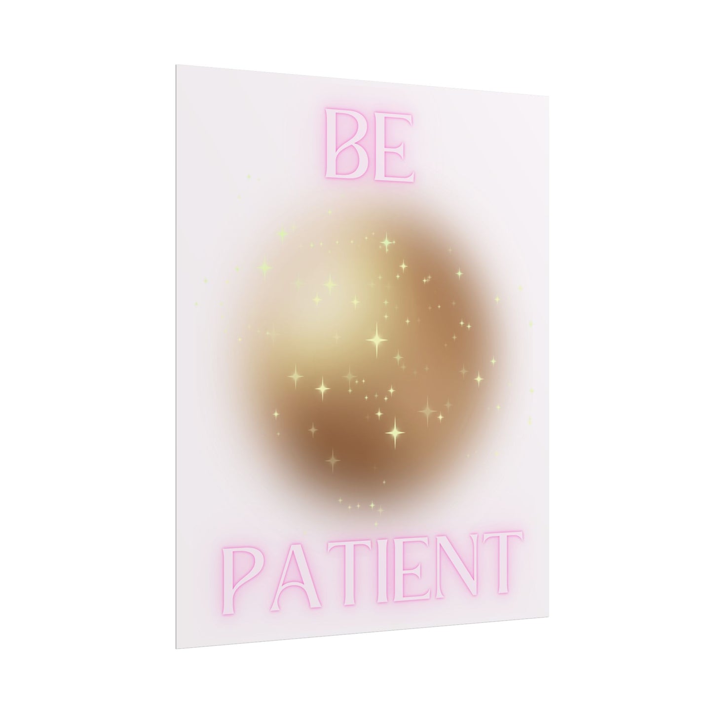 "Be Patient" Poster