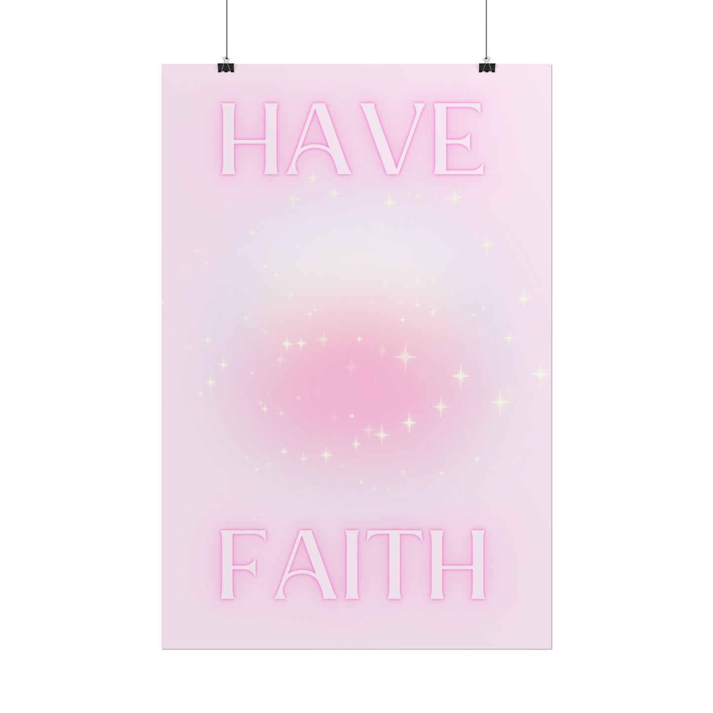 "Have Faith" Poster