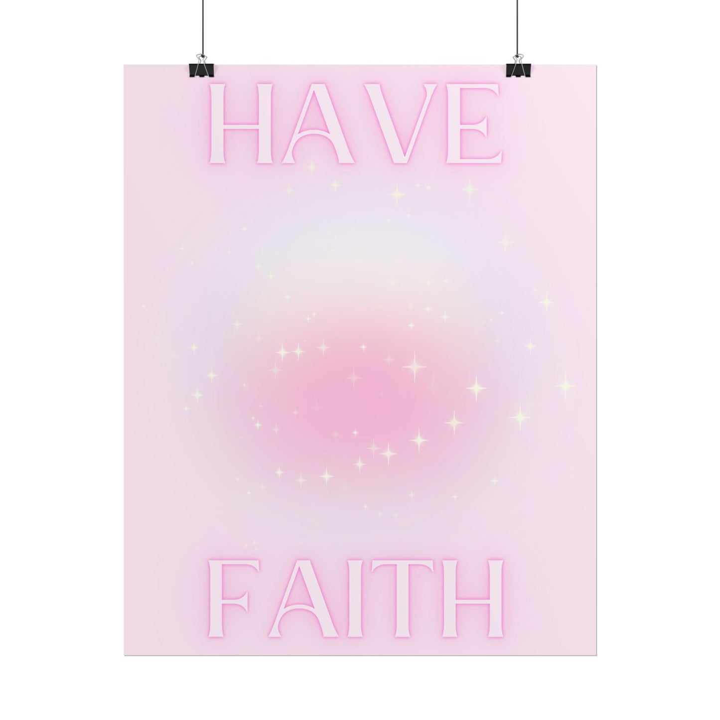 "Have Faith" Poster