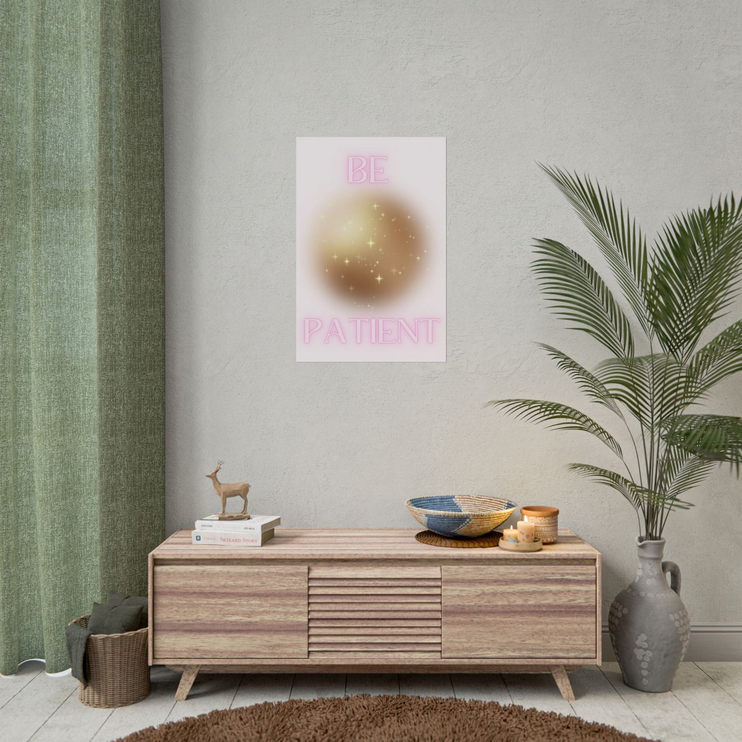 "Be Patient" Poster
