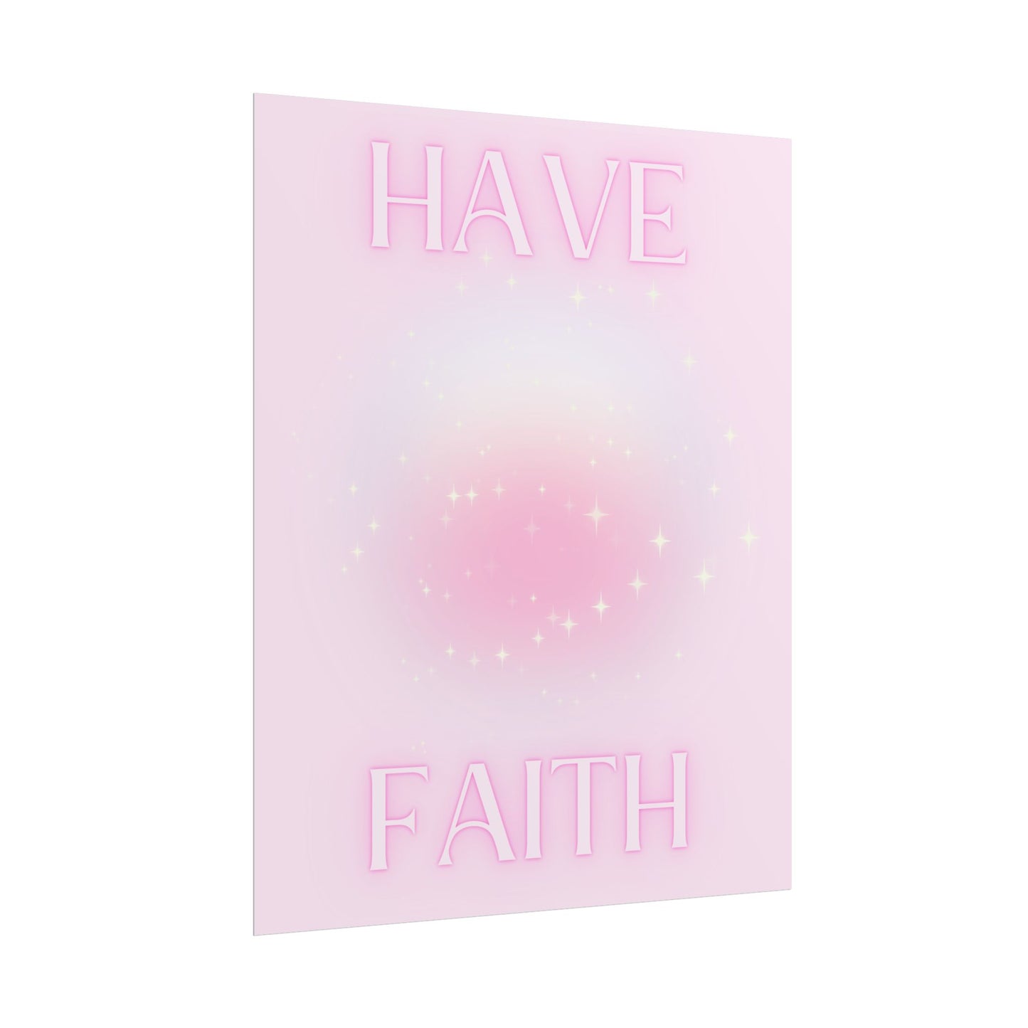 "Have Faith" Poster