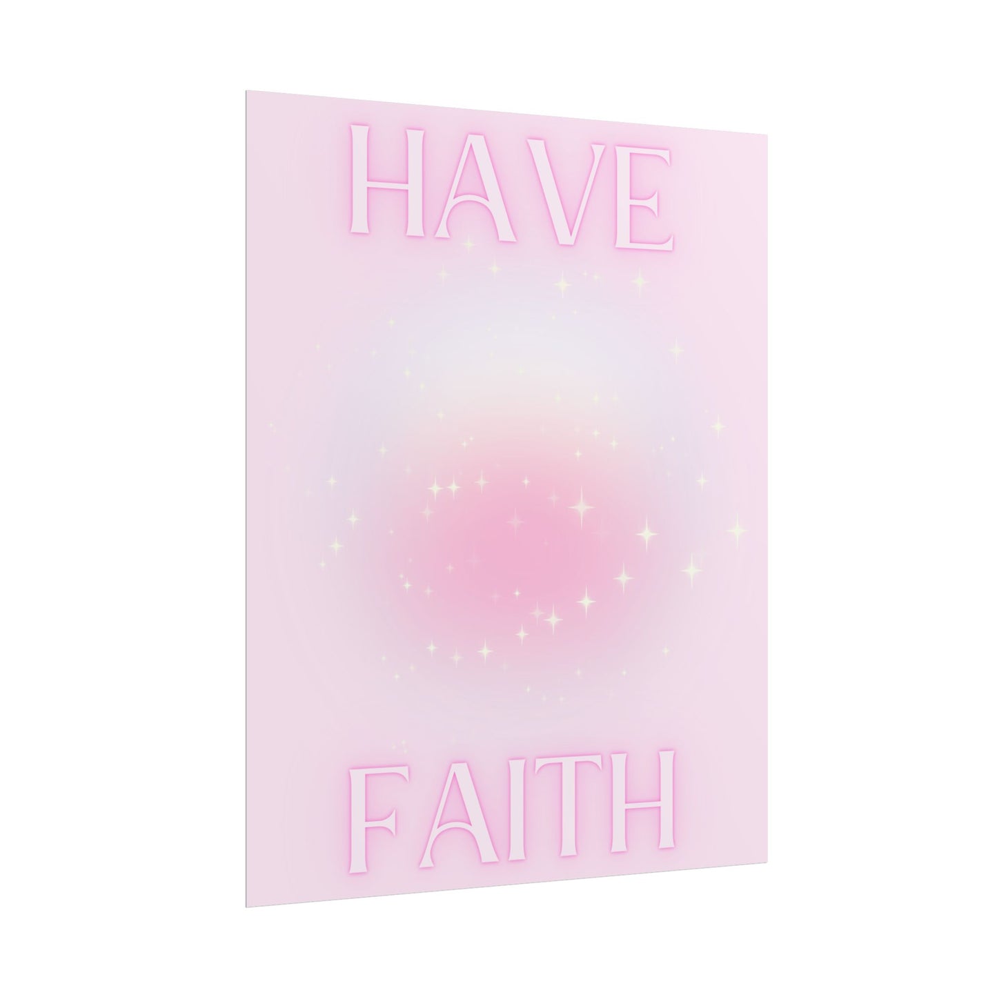 "Have Faith" Poster