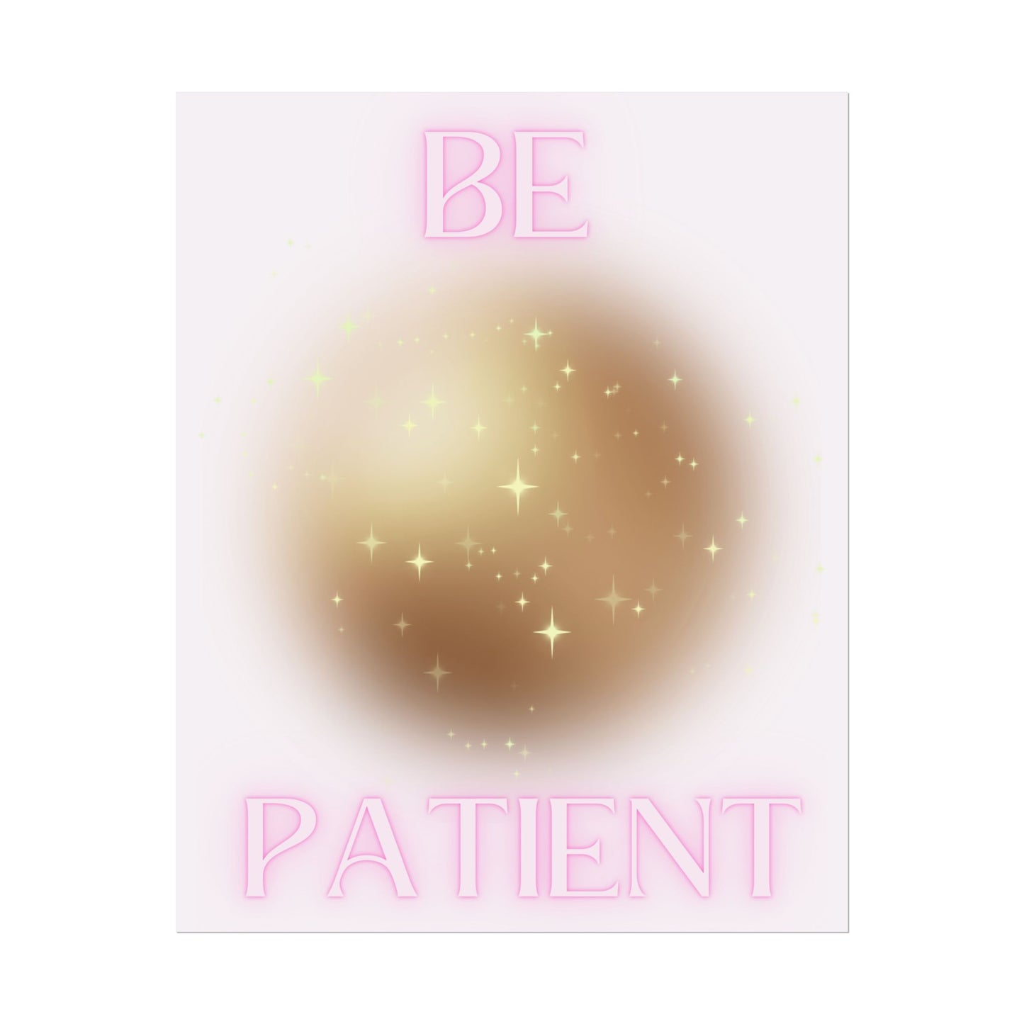 "Be Patient" Poster