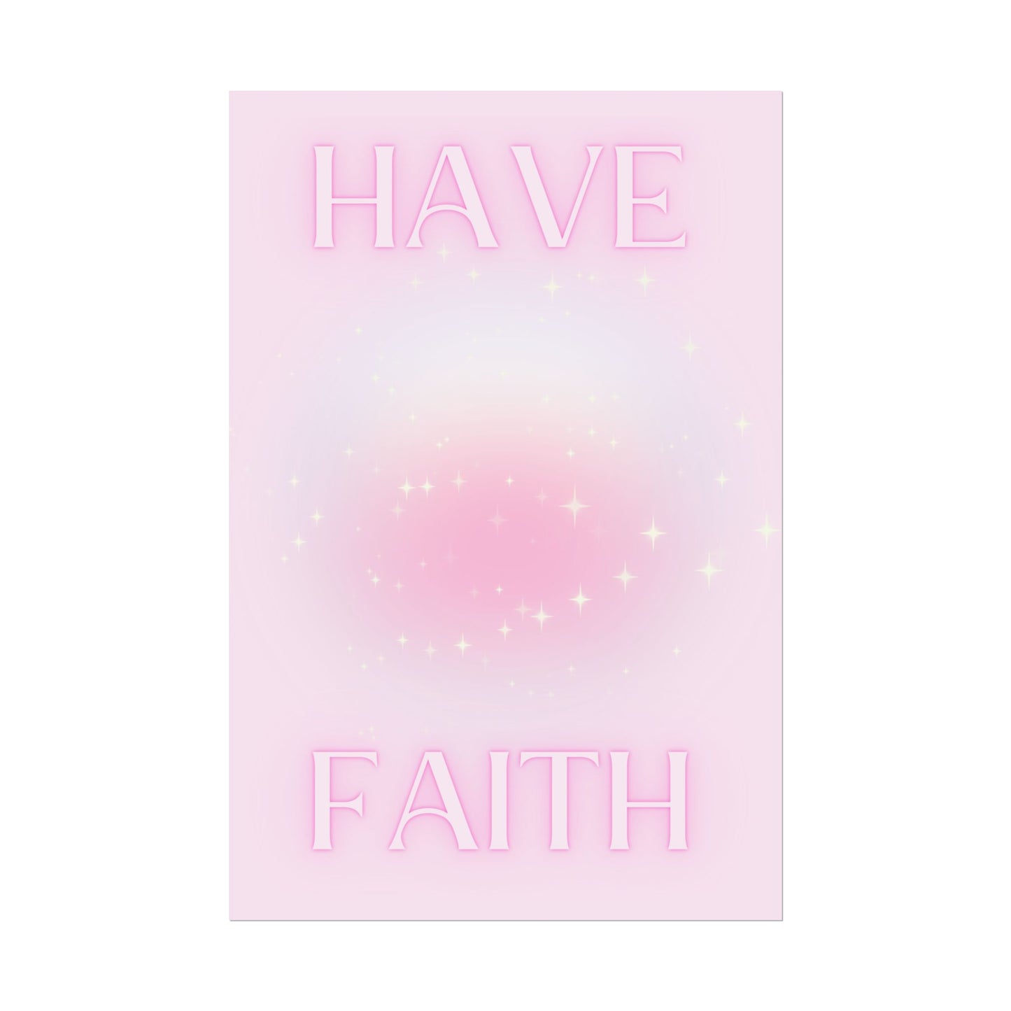 "Have Faith" Poster