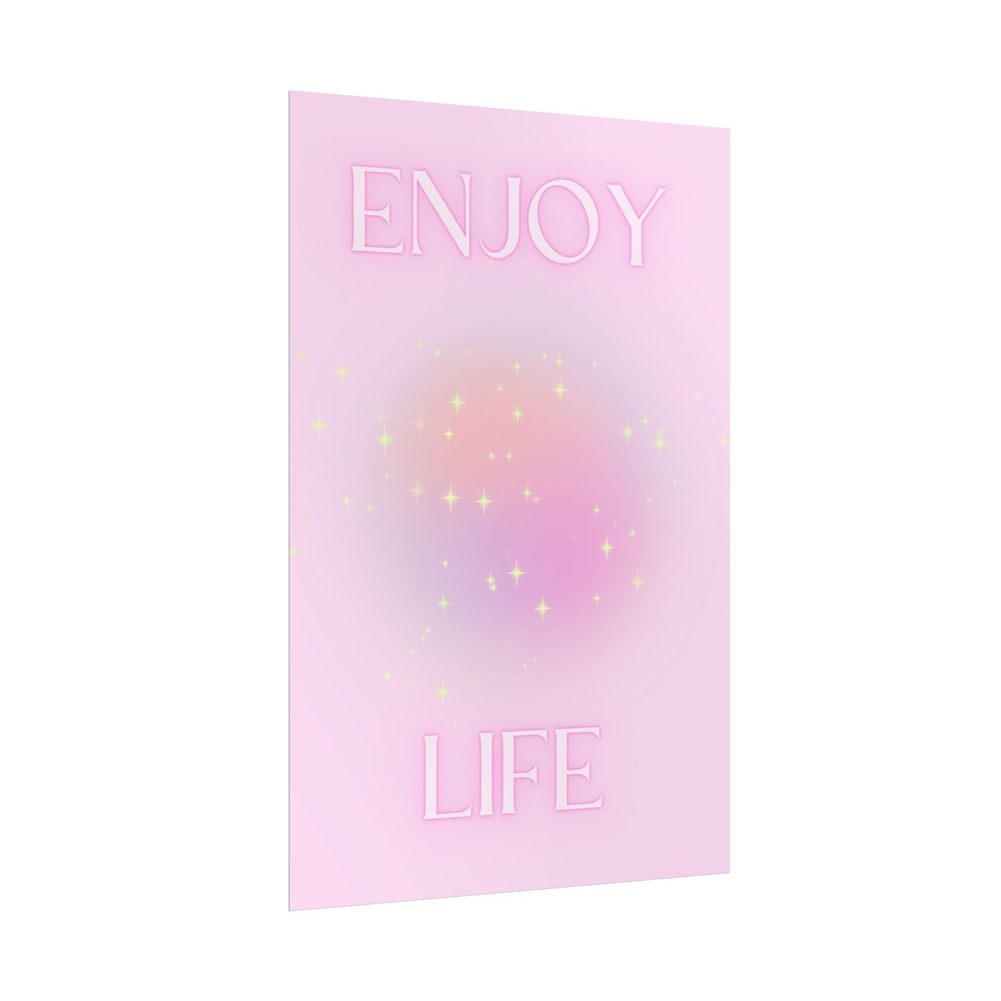 Copy of "Enjoy Life" Poster