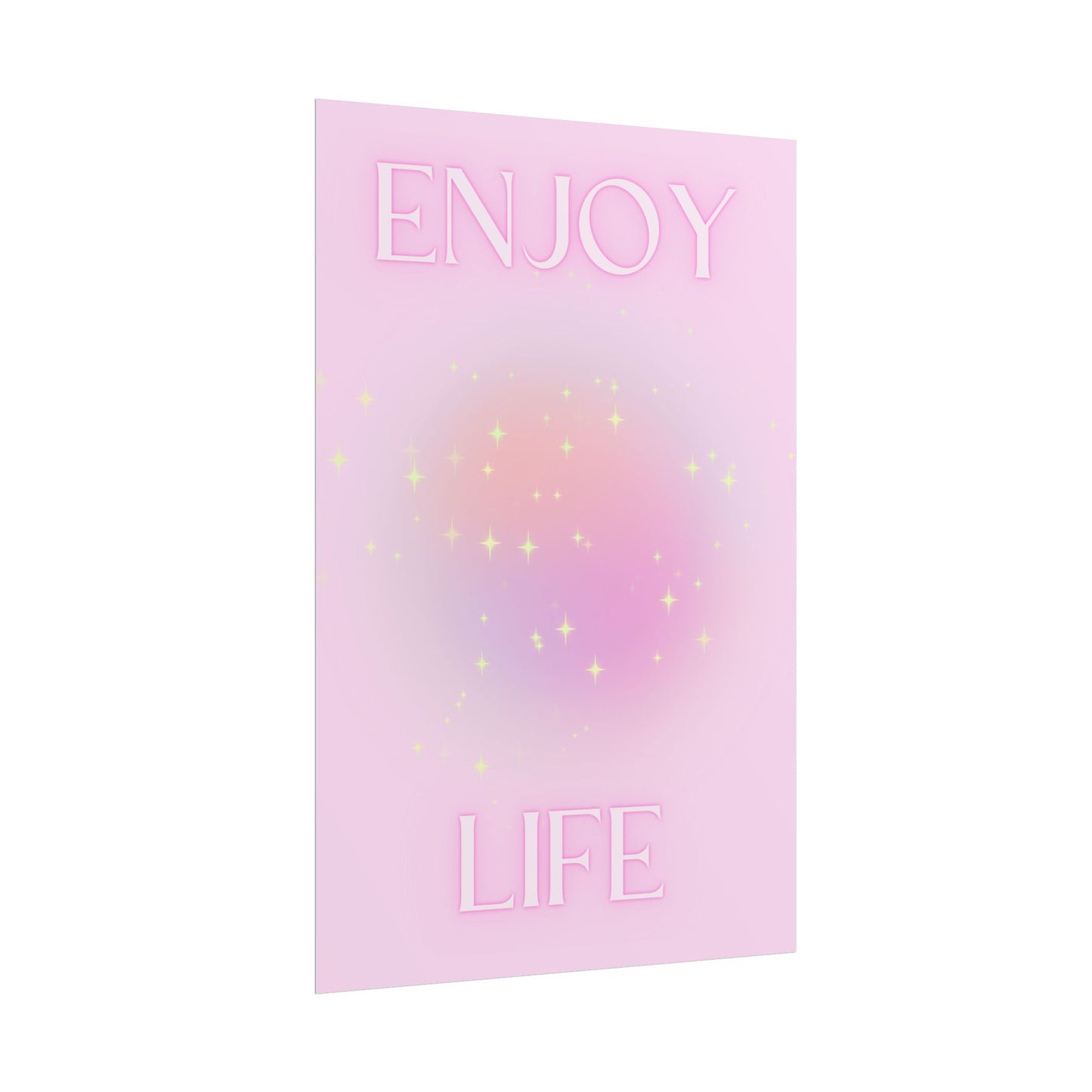 Copy of "Enjoy Life" Poster