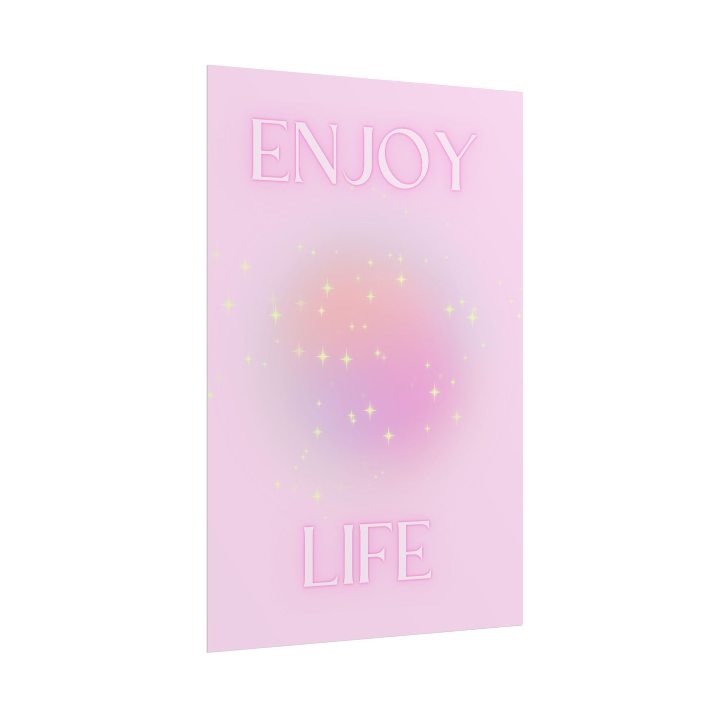 Copy of "Enjoy Life" Poster