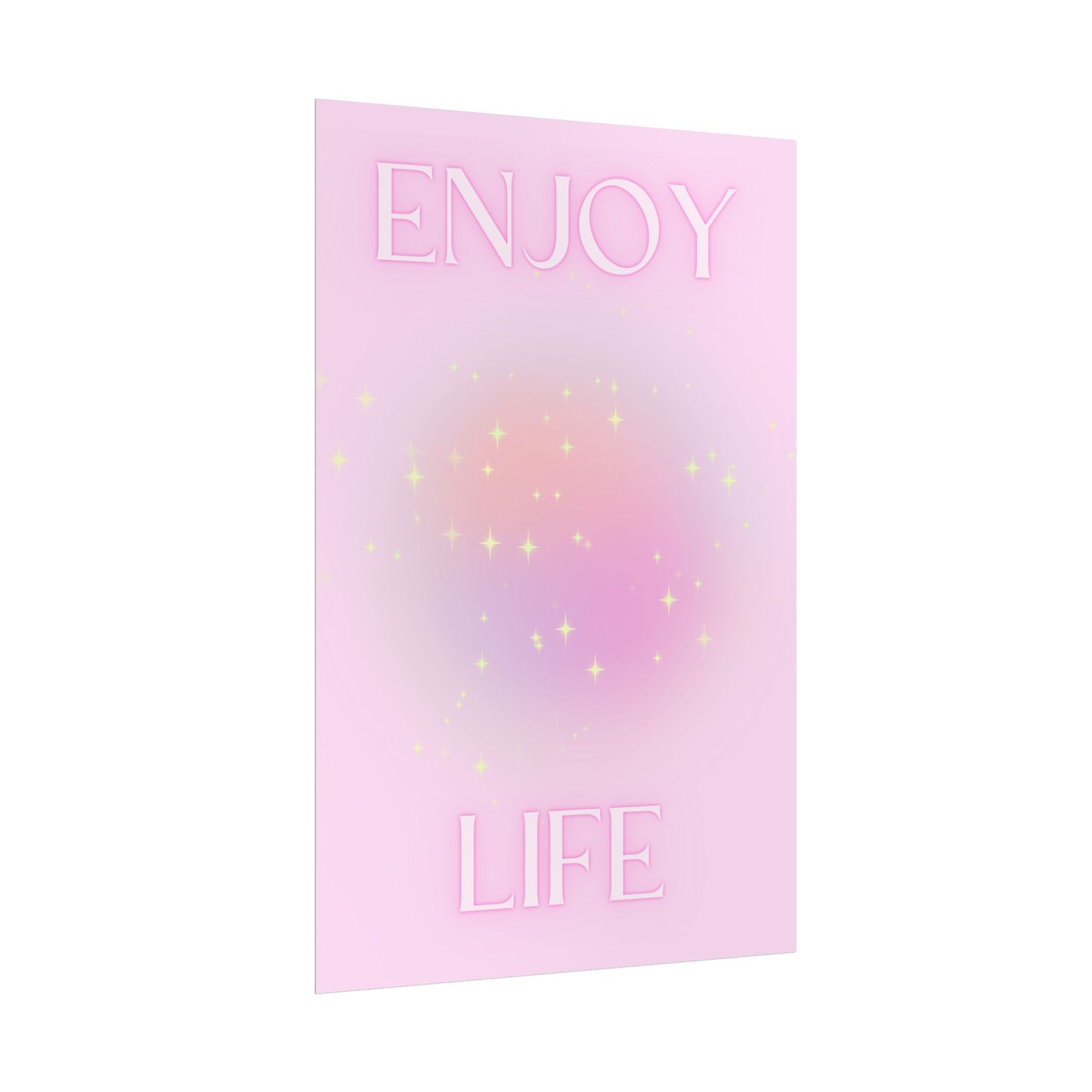 Copy of "Enjoy Life" Poster