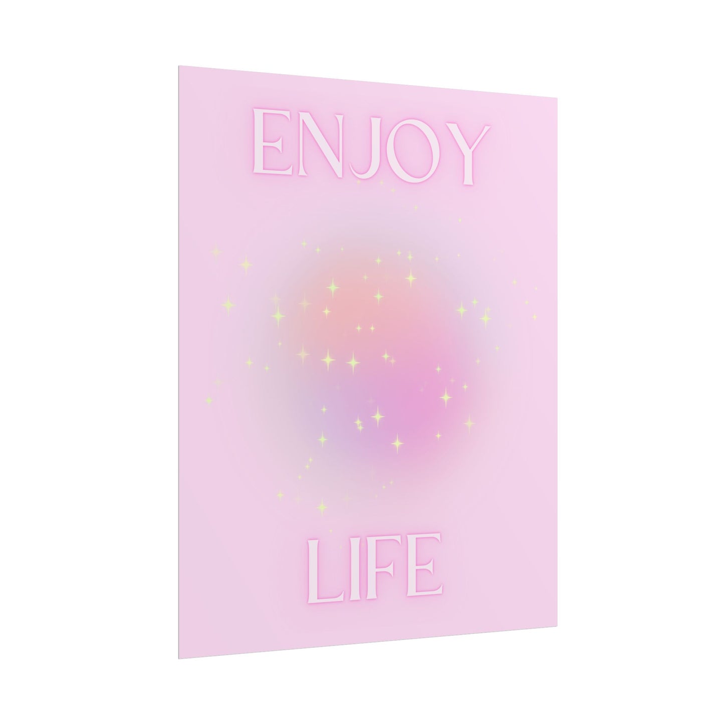 "Enjoy Life" Poster
