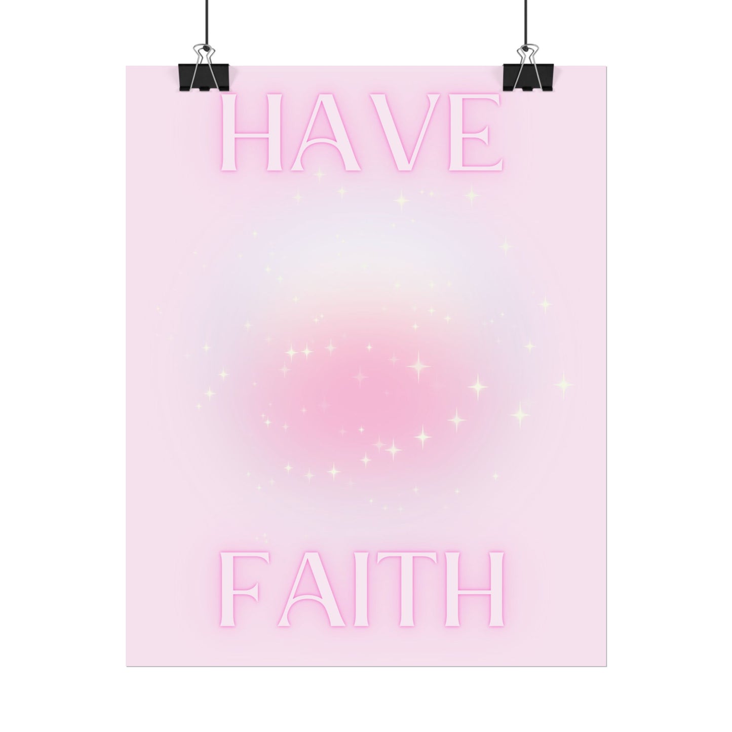 "Have Faith" Poster